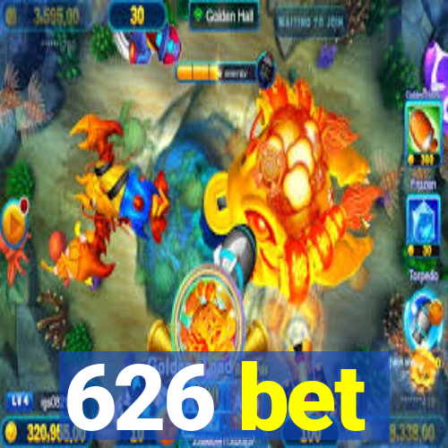 626 bet